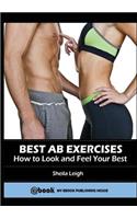 Best Ab Exercises: How to Look and Feel Your Best