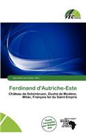 Ferdinand D'Autriche-Este