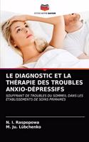 Le Diagnostic Et La Thérapie Des Troubles Anxio-Dépressifs