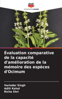 Évaluation comparative de la capacité d'amélioration de la mémoire des espèces d'Ocimum