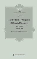 The Bochner Technique in Differential Geometry: (Classical Topics in Mathematics)