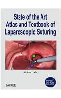 State of the Art Atlas and Texbook of Laparoscopic Suturing