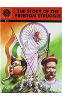 The Story Of The Freedom Struggle