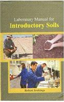 Laboratory Manual For Introductory Soils