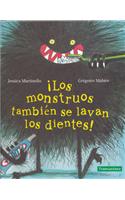 Â¡Los monstruos tambien se lavan los dientes!/ Monsters Also Brush Their Teeth!