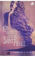 últimos días de Saint Pierre