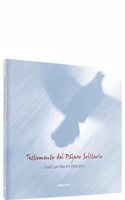 Testamento del pajaro solitario - Ed. especial