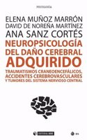 Neuropsicologia del dano cerebral adquirido: TCEs, ACVs y tumores del sistema nervioso central