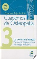 Cuadernos de Osteopatia 3: La columna lumbar Patologia degenerativa- Patologia mecanica (Spanish Edition)