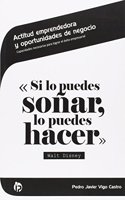 Actitud emprendedora y oportunidades de negocio: Capacidades necesarias para lograr el exito empresarial
