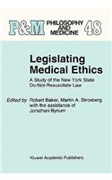 Legislating Medical Ethics