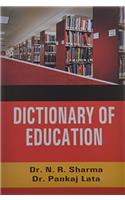 DICTIONARY OF EDUCATION