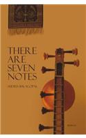 There Are Seven Notes. Sudha Balogopal