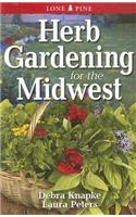 Herb Gardening for the Midwest