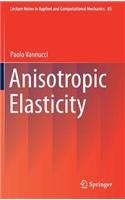 Anisotropic Elasticity