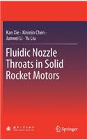 Fluidic Nozzle Throats in Solid Rocket Motors