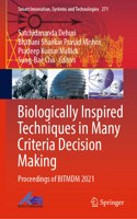 Biologically Inspired Techniques in Many Criteria Decision Making