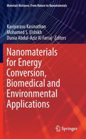 Nanomaterials for Energy Conversion, Biomedical and Environmental Applications