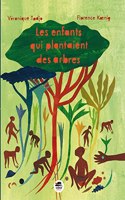 Les enfants qui plantaient les arbres