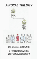 A Royal Trilogy