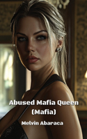 Abused Mafia Queen (Mafia)