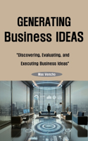 Generating Business Ideas
