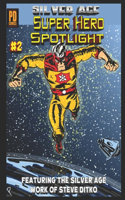 Silver Age Super-Hero Spotlight #2