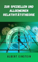 Zur speziellen und allgemeinen Relativitätstheorie