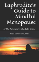 Laphrodite's Guide to Mindful Menopause