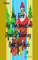 My First big Christmastime Draw & Coloring Book for Kids