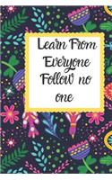 Learn from everyone Follow no one: Buddha Meditation Monthly Calendar - Daily, Weekly, Monthly and Yearly Tools to Improve ... Events, Plan Timelines and Track Goals