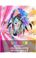 Unicorn Activity Coloring Book For Kids Ages 4-8.