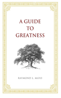 Guide To Greatness