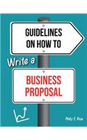 Guidelines On How To Write A Business Proposal