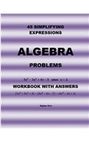 45 Algebra Problems (Simplifying Expressions)