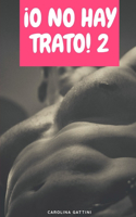 ¡O no hay trato! 2