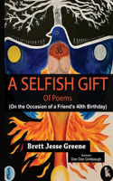 A Selfish Gift of Poems
