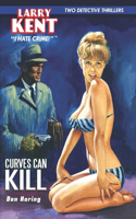 Curves Can Kill & Go-Go for Broke