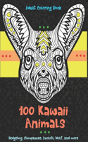 100 Kawaii Animals - Adult Coloring Book - Hedgehog, Chimpanzee, Axolotl, Wolf, and more