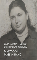 Cara Mamma Ti Scrivo: Destinazione Paradiso