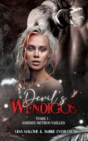 Amères Retrouvailles: Devil's Wendigos T1