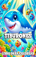 Tiburones Libro para Colorear: Un Viaje para Niños a Través del Asombroso Mundo de los Tiburones