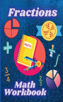 Fractions Math Workbook : Whole Numbers, Adding and Subtracting Math Worsheets with Answers for Grades 4-7
