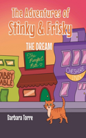 The Adventures of Stinky and Frisky
