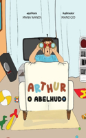 Arthur, o abelhudo.