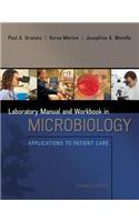 Lab Manual and Workbook in Microbiology: Applications to Patient Care