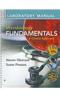 Lab Manual for Microbiology Fundamentals: A Clinical Approach