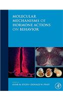 Molecular Mechanisms of Hormone Actions on Behavior