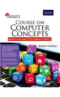 Course on Computer Concepts: (Based on the Latest NEILIT CCC Syllabus)