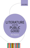 Literature and the Public Good: The Literary Agenda